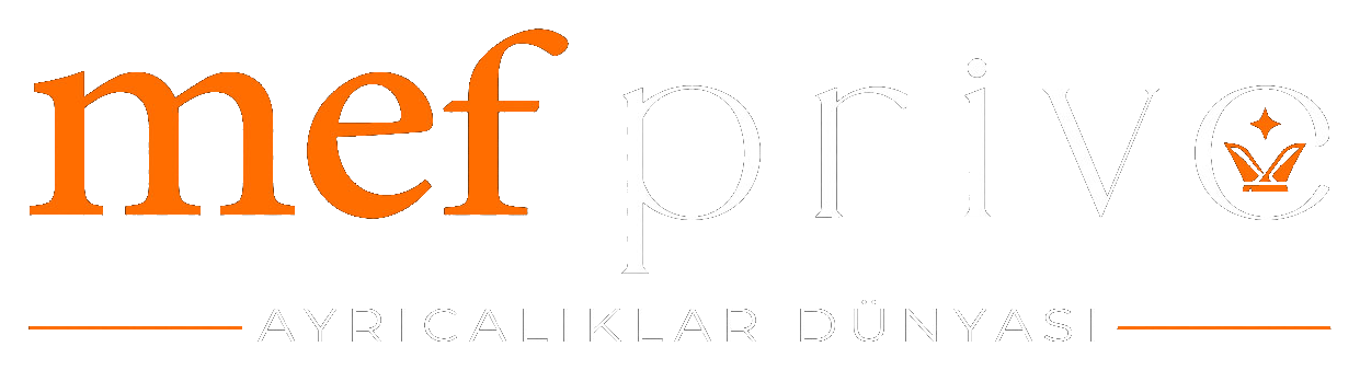 Mef Prive — Ayrıcalıklar Dünyası
